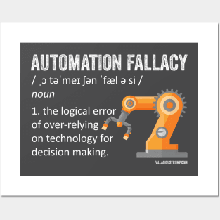 Automation Fallacy Definition Posters and Art